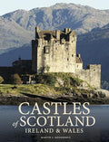 Castles of Scotland, Ireland & Wales - Hardcover