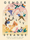 Gender Is Really Strange - Paperback