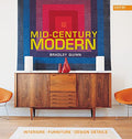 Mid-Century Modern: Interiors, Furniture, Design Details - Hardcover