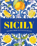 Sicily: Recipes from an Italian Island - Hardcover