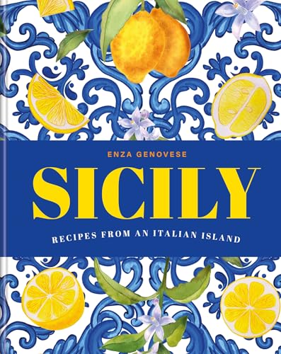 Sicily: Recipes from an Italian Island - Hardcover