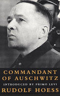 Commandant at Auschwitz: The Autobiographys of Rudolf Hoess - Paperback