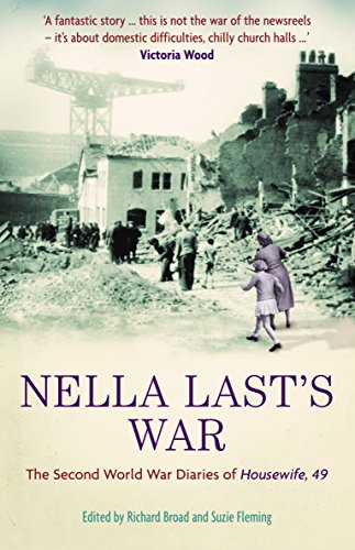 Nella Last's War: The Second World War Diaries of Housewife, 49 - Paperback