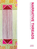 Narrative Threads: Palestinian Embroidery in Contemporary Art - Hardcover