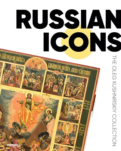 Russian Icons: The Oleg Kushnirskiy Collection - Hardcover