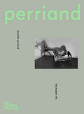 Charlotte Perriand: The Modern Life - Hardcover