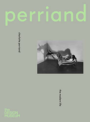 Charlotte Perriand: The Modern Life - Hardcover