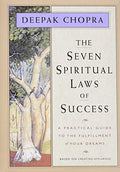 The Seven Spiritual Laws of Success: A Practical Guide to the Fulfillment of Your Dreams (Original and Unabridged) - Hardcover