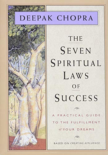 The Seven Spiritual Laws of Success: A Practical Guide to the Fulfillment of Your Dreams (Original and Unabridged) - Hardcover