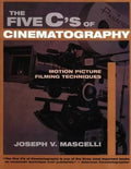 Five C's of Cinematography: Motion Picture Filming Techniques - Paperback