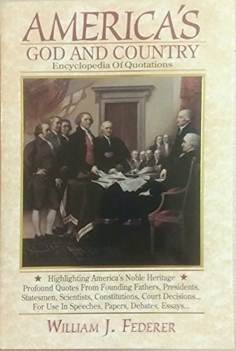 America's God and Country Encyclopedia of Quotations - Paperback