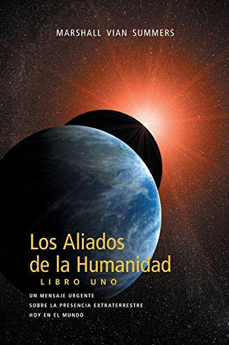 Los Aliados de La Humanidad Libro Uno (The Allies of Humanity, Book One - Spanish Edition) - Paperback