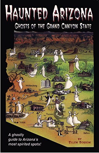 Haunted Arizona: Ghosts of the Grand Canyon State - Paperback