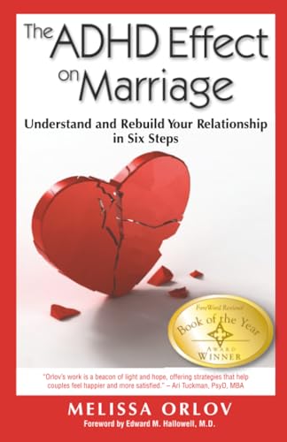 The ADHD Effect on Marriage: Understand and Rebuild Your Relationship in Six Steps - Paperback