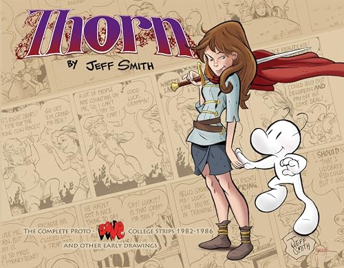 Thorn: The Complete Proto-Bone College Strips 1982-1986, and Other Early Drawings - Paperback