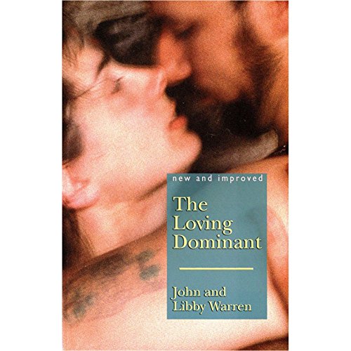 The (New and Improved) Loving Dominant - Paperback