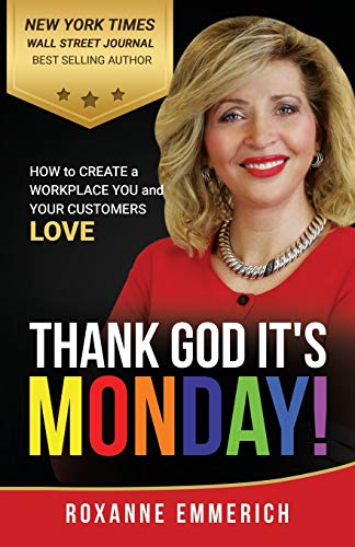 Thank God It's Monday: How to Create a Workplace You and Your Customers Love - Paperback