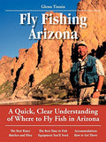 Fly Fishing Arizona: A Quick, Clear Understanding of Where to Fly Fish in Arizona - Paperback