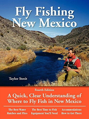 Fly Fishing New Mexico: A Quick, Clear Understanding of Where to Fly Fish in New Mexico - Paperback
