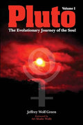 Pluto: The Evolutionary Journey of the Soul, Volume 1 - Paperback