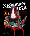Nightmare USA: The Untold Story of the Exploitation Independents - Hardcover