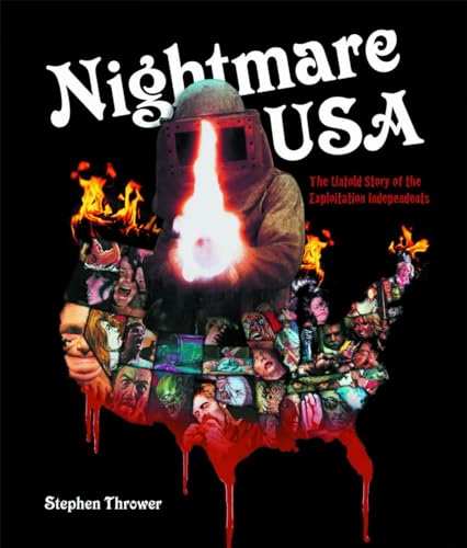 Nightmare USA: The Untold Story of the Exploitation Independents - Hardcover