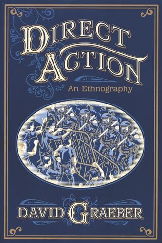 Direct Action: An Ethnography - Paperback
