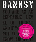 Banksy You Are an Acceptable Level of Threat and If You Were Not You Would Know about It - Hardcover