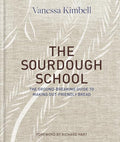 The Sourdough School: The Ground-Breaking Guide to Making Gut-Friendly Bread - Hardcover