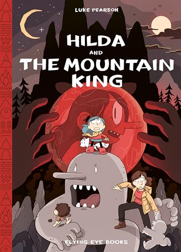 Hilda and the Mountain King: Hilda Book 6 - Hardcover