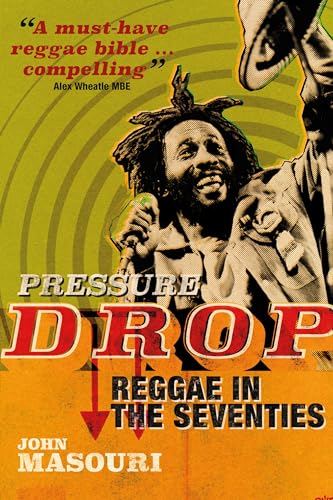 Pressure Drop: Reggae in the Seventies - Hardcover