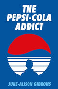 The Pepsi Cola Addict - Paperback