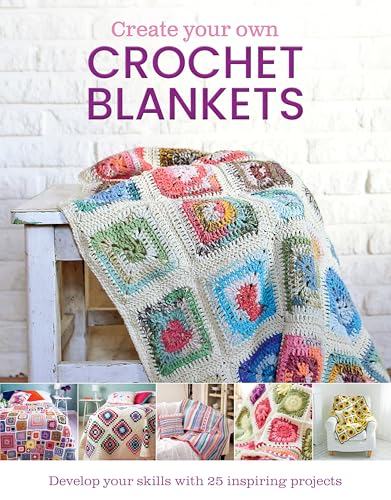 Create Your Own Crochet Blankets - Hardcover