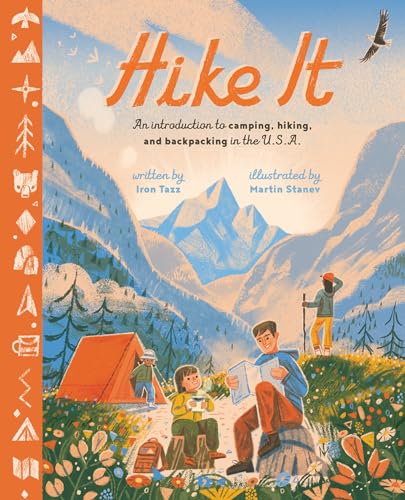 Hike It: An Introduction to Camping, Hiking, and Backpacking Through the U.S.A. - Hardcover