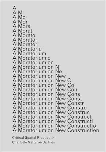 A Moratorium on New Construction - Paperback
