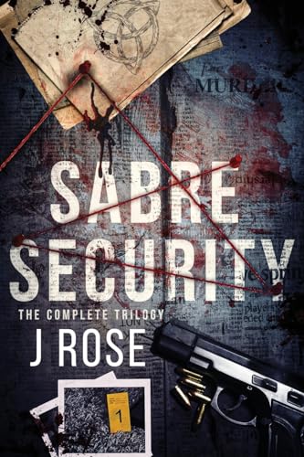 Sabre Security: The Complete Trilogy - Paperback