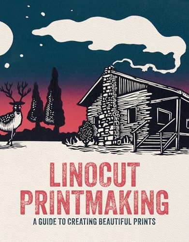 Linocut Printmaking: A Guide to Creating Beautiful Prints - Paperback