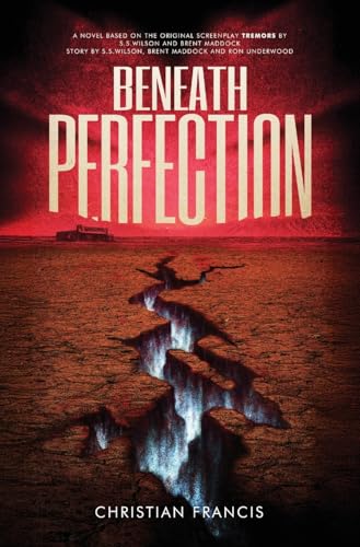 Beneath Perfection: The Official Tremors Novelization - Hardcover