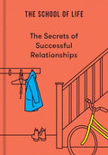 The Secrets of Successful Relationships - Hardcover