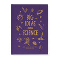 Big Ideas from Science: How Scientific Discoveries Shape Our Lives - Hardcover