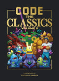 Code the Classics Volume II - Hardcover