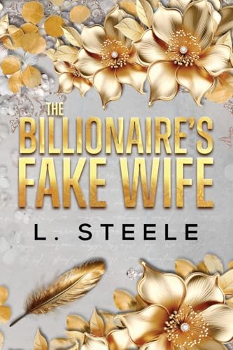 The Billionaire's Fake Wife: Enemies to Lovers Marriage of Convenience Romance - Paperback