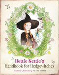 Hettie Nettle's Handbook for Hedgewitches - Hardcover