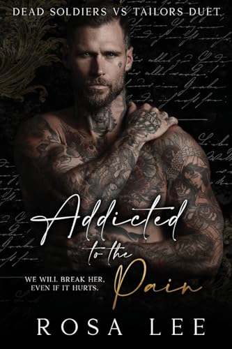 Addicted to the Pain: A Dark Enemies to Lovers Romance - Paperback