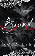 Bound: A Dark Forced Proximity Academy Romance - Hardcover