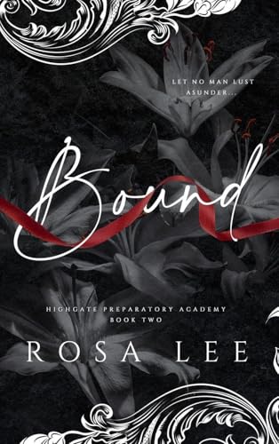 Bound: A Dark Forced Proximity Academy Romance - Hardcover