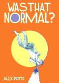Was That Normal? - Paperback