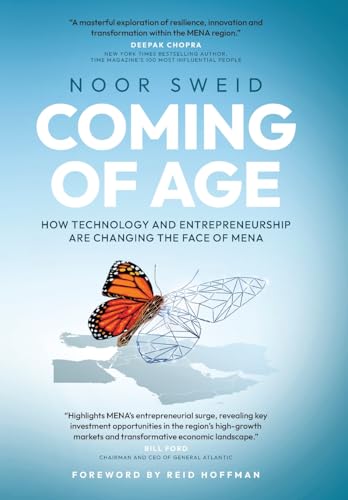 Coming of Age: How Technology and Entrepreneurship are Changing the Face of MENA - Hardcover