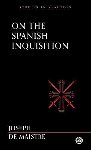 On the Spanish Inquisition - Imperium Press (Studies in Reaction) - Paperback