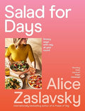Salad for Days: Breezy Ways with Veg, All Year Round - Paperback